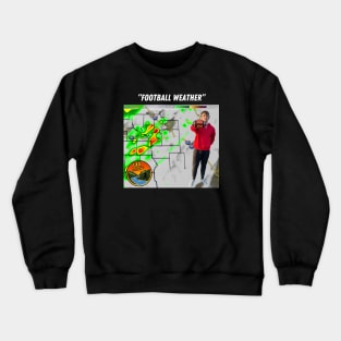 "Football Weather" Blaine Crewneck Sweatshirt